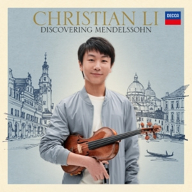 Christian Li - Discovering Mendelssohn | CD