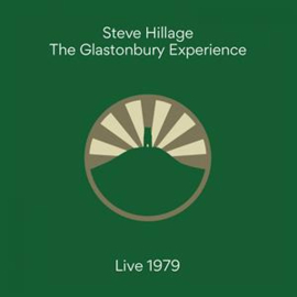 Steve Hillage - Glastonbury Experience (Live 1979) | CD