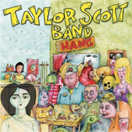 Scott Taylor Band - Hang | CD