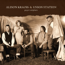 Alison Krauss & Union Station - Paper Airplane | LP -Reissue-