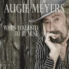 Augie Meyers - When you used to be mine | CD