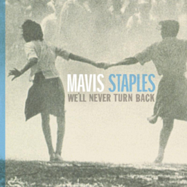 Mavis Staples - We'll Never Turn Back  | LP - coloured vinyl, 15th anniversary edition-