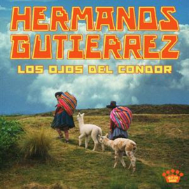 Hermanos Gutierrez - Los Ojos Del Condor | LP -Coloured vinyl-