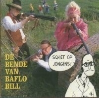 Bende van Baflo Bill - Schiet op jongens! | CD