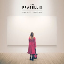 Fratellis - Eyes wide, tongue tied | CD