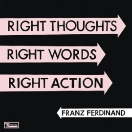 Franz Ferdinand - Right Thought, Right words, right action | 2CD -deluxe-