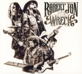 Robert Jon & the Wreck - Robert Jon & the Wreck | CD