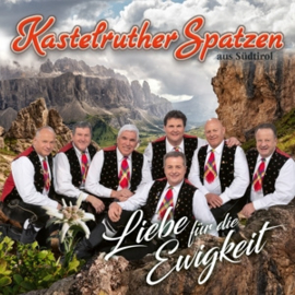 Kastelruther Spatzen - Liebe Fur Die Ewigkeit | CD