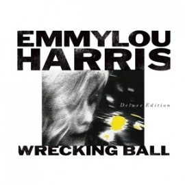 Emmylou Harris - Wrecking ball | 2CD + DVD