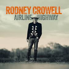 Rodney Crowell - Airline Highway | CD -Gesigneerd!-