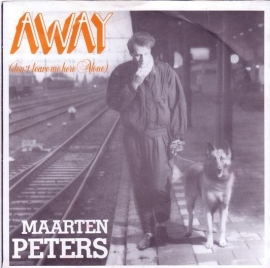 Maarten Peters - Away (Don`t Leave Me Hear Alone - 2e hands 7" vinyl single-