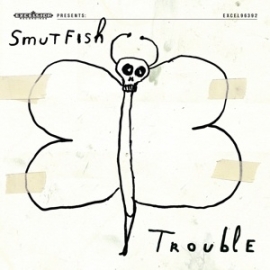 Smutfish - Trouble | CD