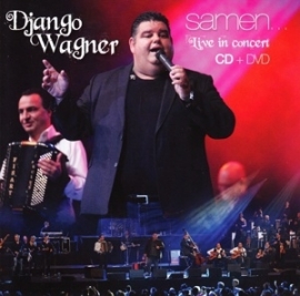 Django Wagner - Samen live in concert | CD + DVD
