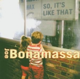 Joe Bonamassa - So, it's like that | CD