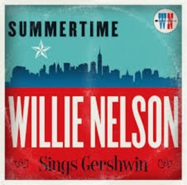 Willie Nelson - Summertime: Willie Nelson sings Gershwin  | CD