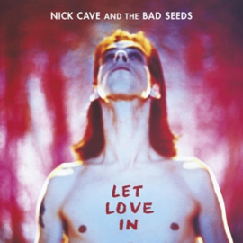 Nick Cave & Bad Seeds - Let love in  | LP