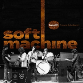 Soft Machine - Facelift France and Holland | 2CD+DVD