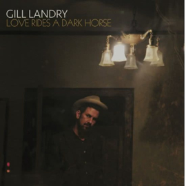 Gill Landry - Love rides a dark horse | CD