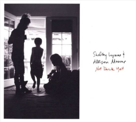 Shelby Lynne & Allison Moorer - Not dark yet  | CD