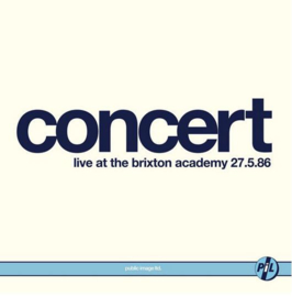 Public Image Ltd. ‎– Concert: Live At The Brixton Academy | LP