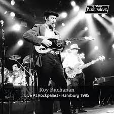 Roy Buchanan - Live At Rockpalast Hamburg 1985 | 2LP