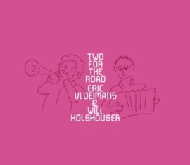 Eric Vloeimans & Will Holdhouser - Two For the Road | CD