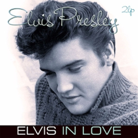 Elvis Presley - Elvis In Love | 2LP -Reissue-