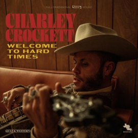 Charley Crockett - Welcome To Hard Times | CD