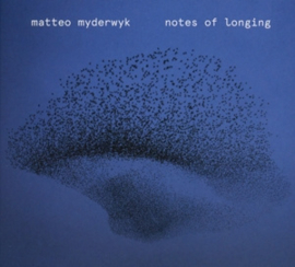 Matteo Myderwyk - Notes of Longing  | CD