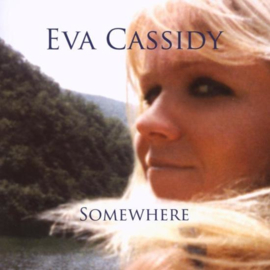 Eva Cassidy - Somewhere | CD