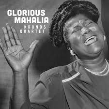 Kronos Quartet - Glorious Mahalia | LP