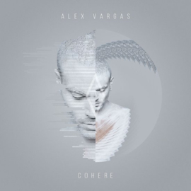 Alex Vargas - Cohere | CD