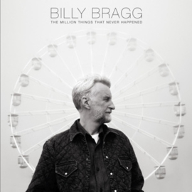 Billy Bragg - Million Things That Never Happened | CD