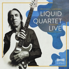 Michael Landau - Liquid Quartet Live | CD