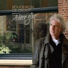 Boudewijn de Groot - Achter glas  | CD