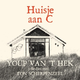 Youp Van 't Hek - Huisje Aan C | CD