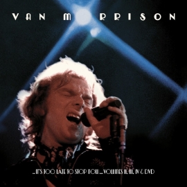 Van Morrison - It's too late to stop now vol II, III | 3CD+DVD