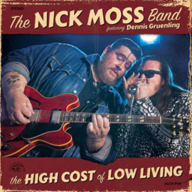 Nick Moss Band - High cost of low living | CD