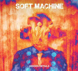 Soft machine - Hidden details | CD