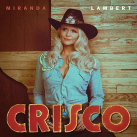 Miranda Lambert - Crisco | CD