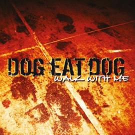 Dog Eat Dog - Walk With Me | LP -Coloured vinyl-