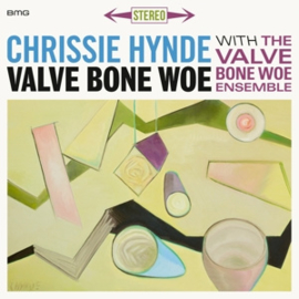 Chrissie Hynde & the Valve bone Woe - Valve Bone Woe | CD
