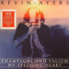 Kevin Ayers - Champagne And Valium / My Speeding Heart| 7" single -Coloured vinyl-