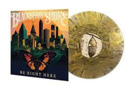 Blackberry Smoke - Be Right Here | LP -Coloured vinyl-