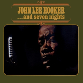 John Lee Hooker - ...and Seven Nights  | LP - Reissue-