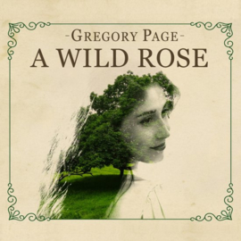Gregory Page - A wild rose | CD