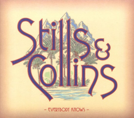 Stills & Collins - Everybody knows | CD
