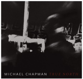 Michael Chapman - True north |  CD