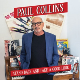 Paul Collins - Stand Back and Take a Good Look | CD