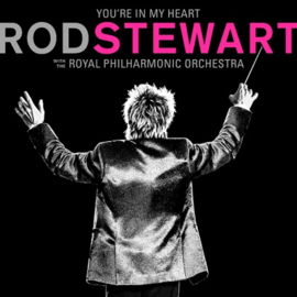 Rod Stewart  (With the Royal Philharmonic orchestra) - You're In My Heart | CD